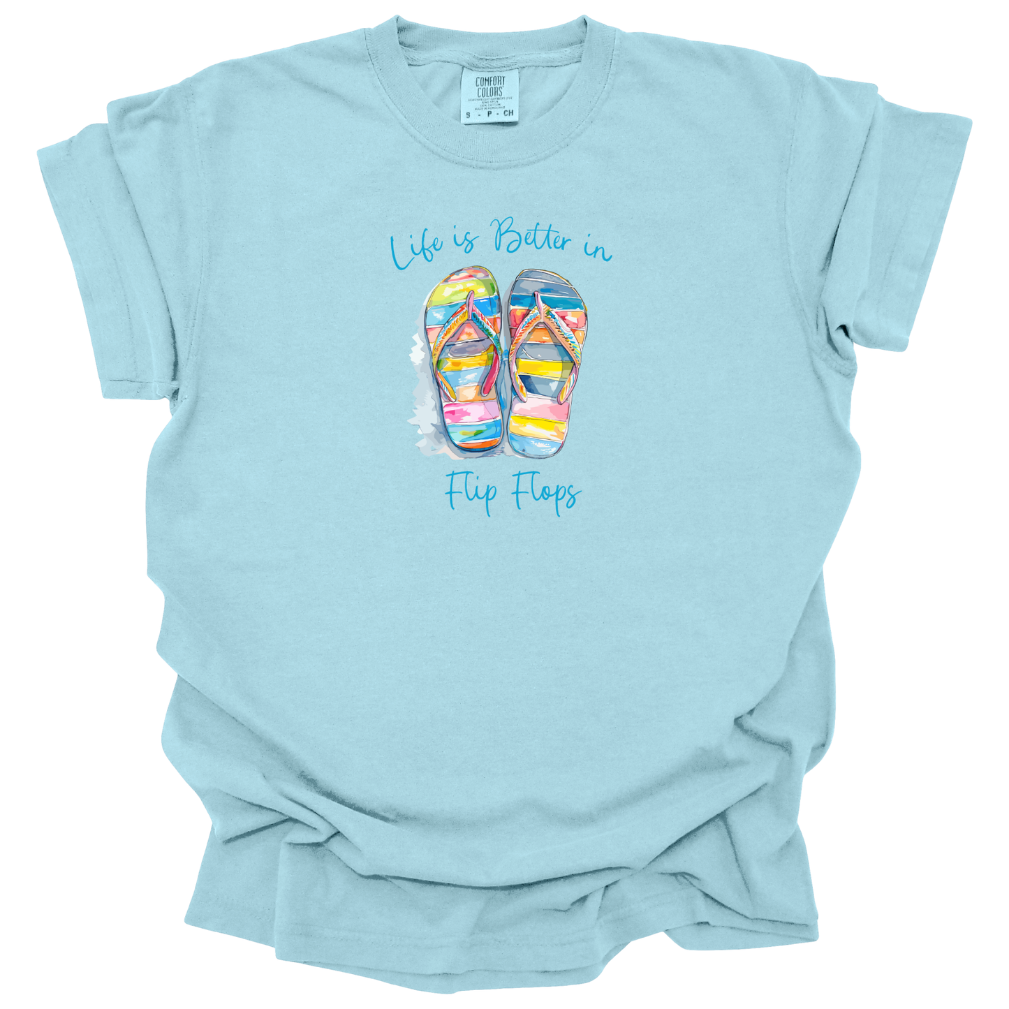 Life is better in flip flops t-shirt - colorful Comfort Colors tee - summer vibes shirt