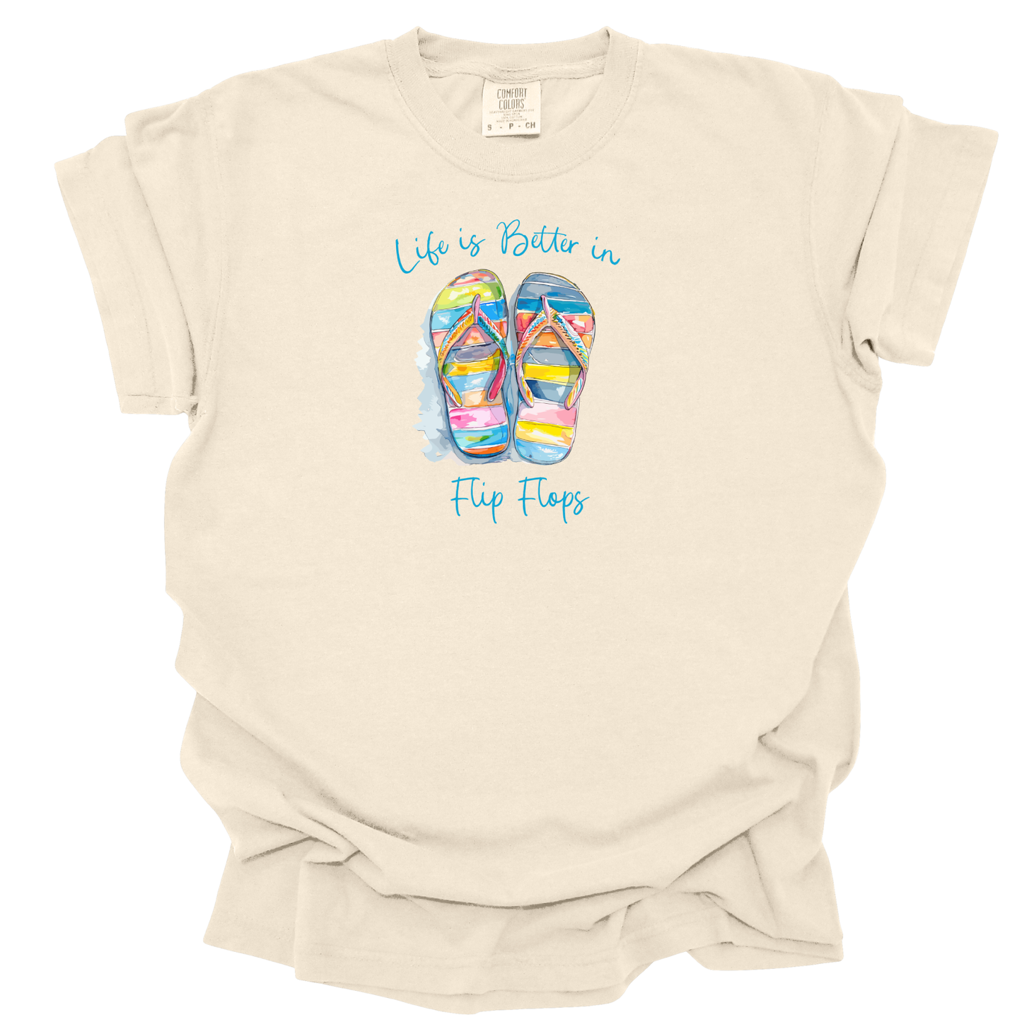 Life is better in flip flops t-shirt - colorful Comfort Colors tee - summer vibes shirt